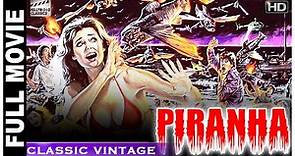 Piranha - 1972 l Superhit Hollywood Thriller Movie l William Smith , Peter Brown , Ahna Capri