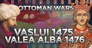 Battles of Vaslui (1475) and Valea Alba (1476) - Ottoman Wars DOCUMENTARY