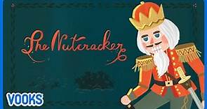 The Nutcracker | Animated Read Aloud Holiday Story for Kids | Vooks Narrated Storybooks