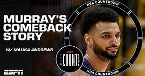 Jamal Murray reflects on his recovery from a torn ACL | NBA Countdown