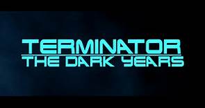 Terminator: The Dark Years HD