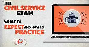 The Civil Service Exam: What To Expect and How To Prepare