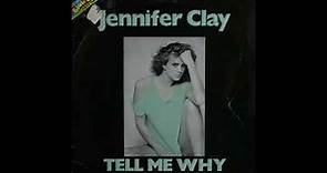Jennifer Clay - Tell Me Why (1984)