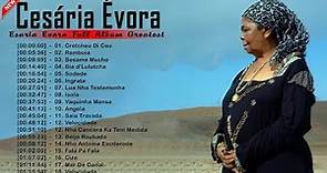 CESARIA EVORA Best of - Top Playlist - Cesaria Evora Full Album Greatest Vol.15