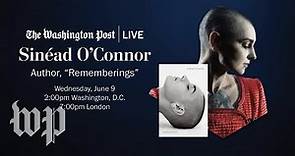 Sinéad O’Connor, Author, “Rememberings” (Full Stream 6/9)