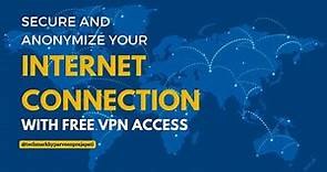 VPN Gate: Secure and Anonymize Your Internet Connection with Free VPN Access