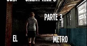 (OUTDATED) SIlent Hill 3 Guia - Metro - Parte 3 Español HD
