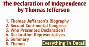 The Declaration of Independence by Thomas Jefferson| The Declaration of Independence in English.