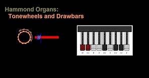 Hammond organ tonewheels and drawbars: a brief overview