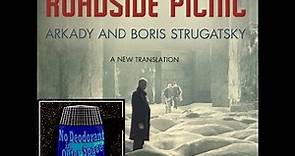 Roadside Picnic - Arkady and Boris Strugatsky (S3E6B)
