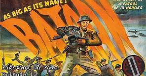 Fighting On Film: Bataan (1943)