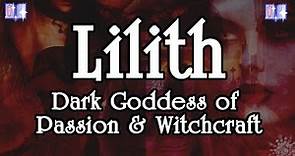 Working With Lilith: The Full History & Personality of The Ancient Dark Goddess (Mini-Documentary)