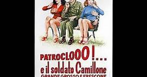 Patroclooo! e il soldato Camillone grande, grosso e frescone 1973