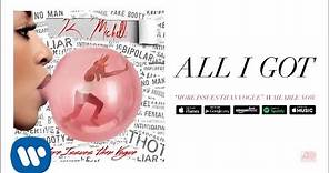 K. Michelle - All I Got (Official Audio)