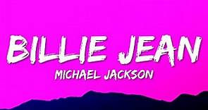 Michael Jackson - Billie Jean (Lyrics)