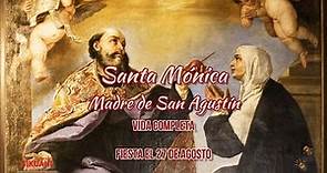 Vida Completa de Santa Mónica, Madre de San Agustín de Hipona