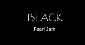 Pearl Jam - Black (Lyrics)