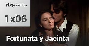 Fortunata y Jacinta: Capítulo 6 | RTVE Archivo