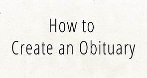 How to Create an Obituary