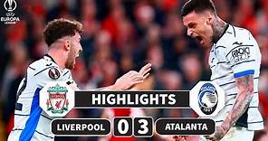 Liverpool vs Atalanta | 0-3 | Highlights | UEFA Europa League