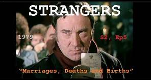 Strangers (1979) Series 2, Ep5 “Marriages, Deaths & Births” TV Crime Drama (Ben Cross, T.P. McKenna)