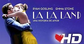 LA LA LAND - Una historia de amor - con Emma Stone y Ryan Gosling | 4o. Tráiler
