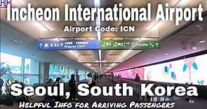 🇰🇷 Seoul Incheon International Airport (ICN) - Guide for Arriving Passengers to Seoul, South Korea