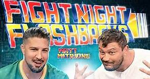 Matt Mitrione - Fight Night Flashbacks w/ Brendan Schaub