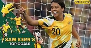 Sam Kerr's career-defining goals | This is why she's one of the best footballers
