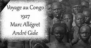 Voyage au Congo (1927) - Travels in the Congo - Marc AllégretAndré Gide, Full Movie