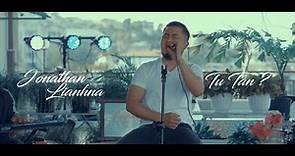 JONATHAN LIANHNA-TU TAN? (Official Music Video)