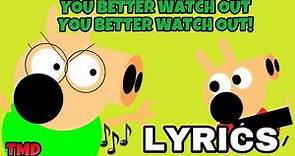 You Better Watch Out You Better Watch Out! - (Official Lyric Video) TMD