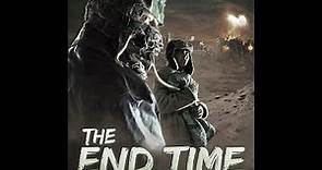 The End Time - Trailer