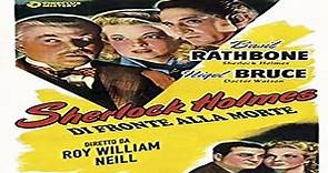 Sherlock Holmes Di Fronte Alla Morte (1943) con Basil Rathbone e Nigel Bruce in italiano