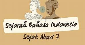 SEJARAH BAHASA INDONESIA - SEJAK ABAD 7 MASEHI‼️