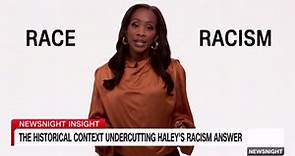Abby Phillip breaks down the facts undercutting Haley’s racism answer