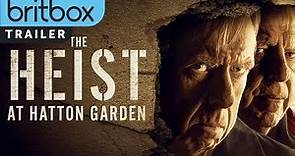 The Heist at Hatton Garden | Exclusive Trailer