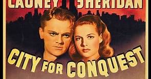 CITY FOR CONQUEST (1940) Theatrical Trailer - James Cagney, Ann Sheridan, Arthur Kennedy