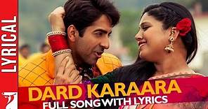 Lyrical | Dard Karaara | Song with Lyrics | Dum Laga ke Haisha | Ayushmann, Bhumi | Varun Grover