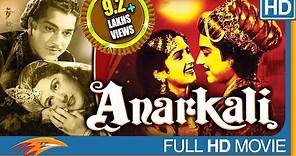 Anarkali (HD) Hindi Full Length Movie || Pradeep Kumar, Bina Rai, Noor Jehan || Eagle Hindi Movies