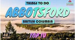 Abbotsford (British Columbia) ᐈ Things to do | What to do | Places to See ☑️ 4K