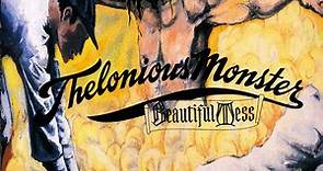 Thelonious Monster - Beautiful Mess