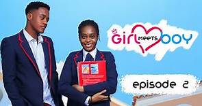 Girl Meets Boy | Episode 2 | High School Drama Series