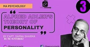 Alfred Adler's theory of Personality: Inferiority & Superiority complex Compensation theory.