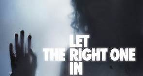 Let The Right One In - Official Trailer
