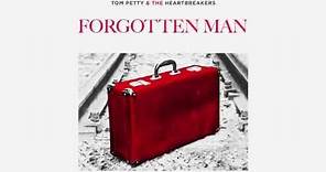 Tom Petty and the Heartbreakers: Forgotten Man [Official Audio]