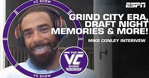 Mike Conley on the Grind City Era, Draft night experience & playing with Vince in Memphis | VC Show