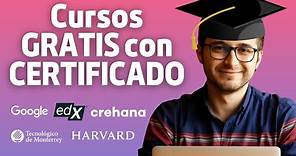 Cursos GRATIS con CERTIFICADO de HARVARD, CREHANA, MIT, GOOGLE, EDX (Cursos Online en Español 2022)