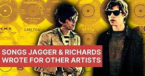 The Rolling Stones | Songs Jagger & Richards Wrote For Other Artists