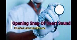 opening snap Of Heart Sound| Mitral Stenosis